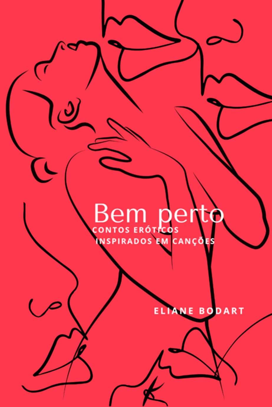 Bem perto – Contos eróticos inspirados em canções – Eliane Bodart