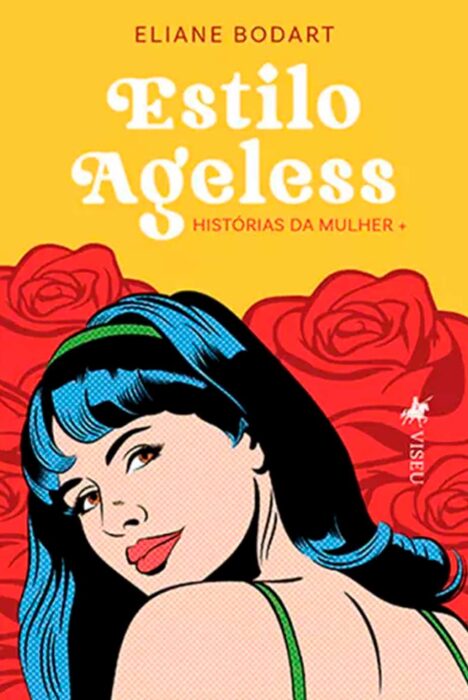 Estilo Ageless - Histórias da Mulher +